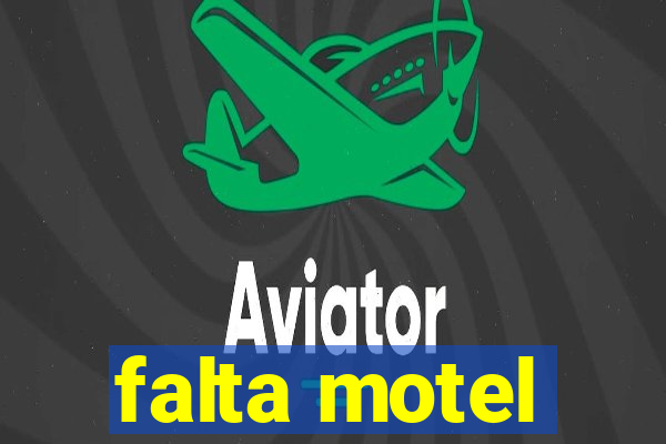 falta motel